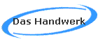 Das Handwerk